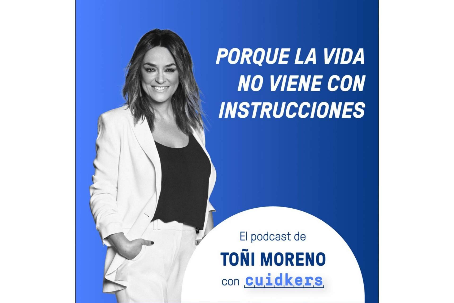 Toñi Moreno y Cuidkers lanzan su podcast que consigue colocarse en la lista de éxitos en la primera semana